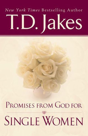 Promises From God For Single Women by T. D. Jakes
