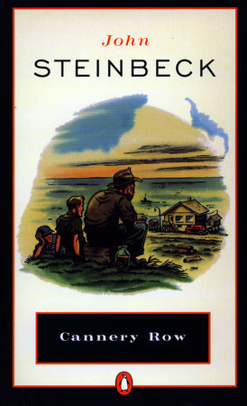 Cannery Row by John Steinbeck 9780140187373 PenguinRandomHouse