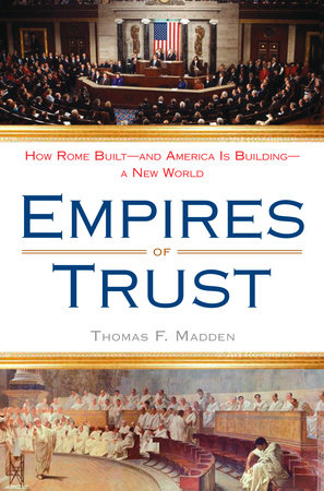 Empires of Trust by Thomas F. Madden