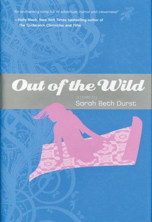 Out of the Wild by Sarah Beth Durst