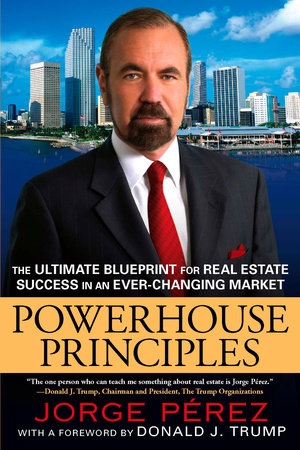 Powerhouse Principles by Jorge Perez