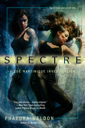 Spectre by Phaedra Weldon
