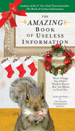 The Amazing Book of Useless Information by Noel Botham
