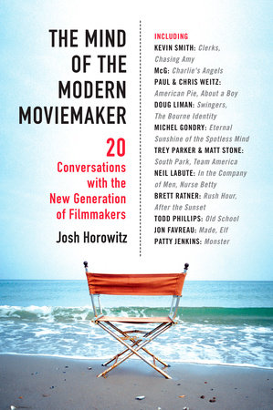 The Mind of the Modern Moviemaker by Joshua Horowitz