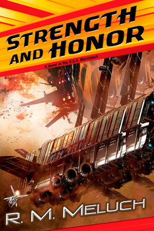 Strength and Honor by R. M. Meluch