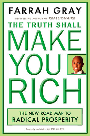 The Truth Shall Make You Rich by Farrah Gray