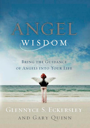 Angel Wisdom by Glennyce S. Eckersley and Gary Quinn