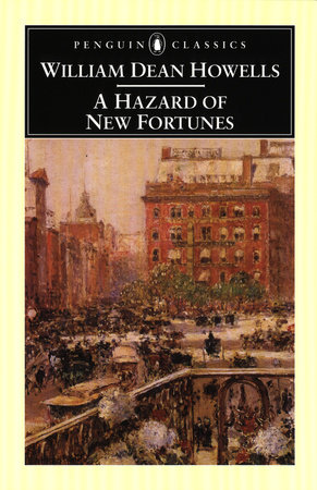 A Hazard of New Fortunes by William Dean Howells