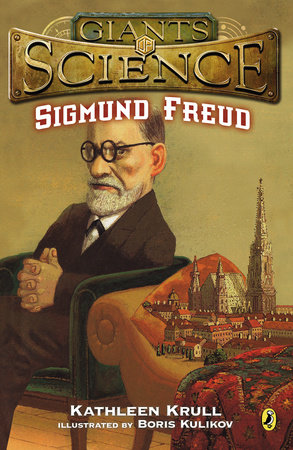 Sigmund Freud by Kathleen Krull