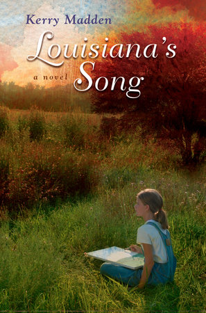 Louisiana's Song by Kerry Madden-Lunsford
