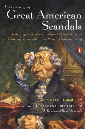 A Treasury of Great American Scandals by Michael Farquhar