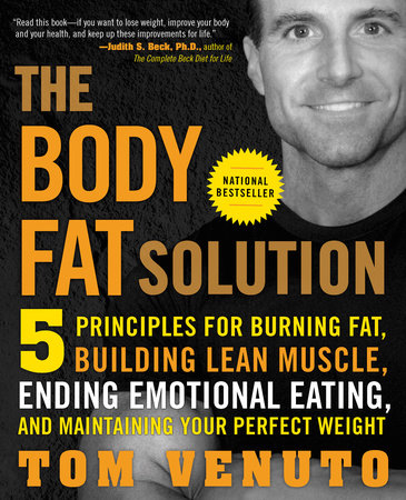 The Body Fat Solution by Tom Venuto