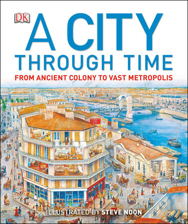 A City Through Time by Philip Steele
