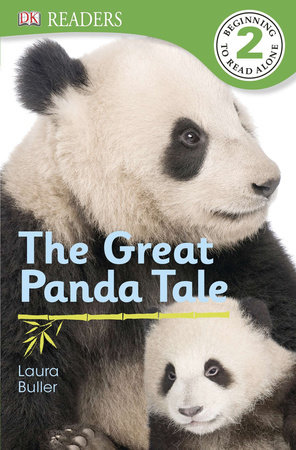 DK Readers L2: The Great Panda Tale by Laura Buller and DK