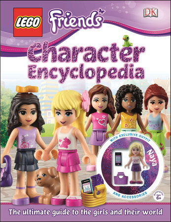 LEGO® FRIENDS Character Encyclopedia by Catherine Saunders
