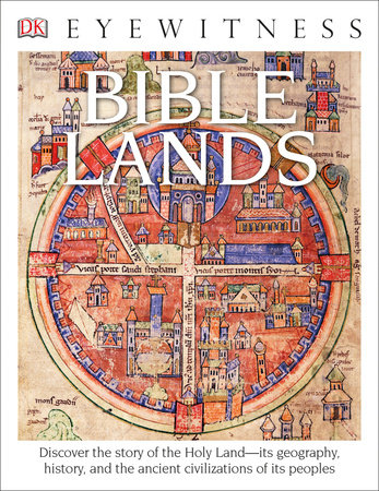 Eyewitness Bible Lands by Jonathan Tubb