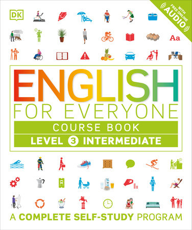 English for Everyone: Level 3: Intermediate, Course Book by DK