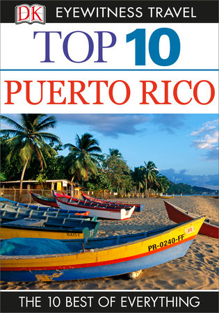 Top 10 Puerto Rico by DK Eyewitness