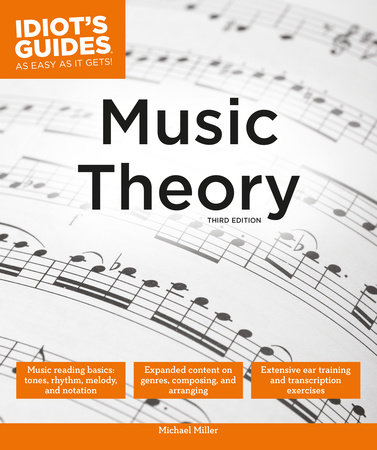 Music Theory, 3E by Michael Miller