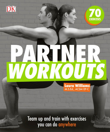 Partner Workouts by Laura Williams and Noel Ferrin