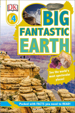 DK Readers L4: Big Fantastic Earth by Jen Green