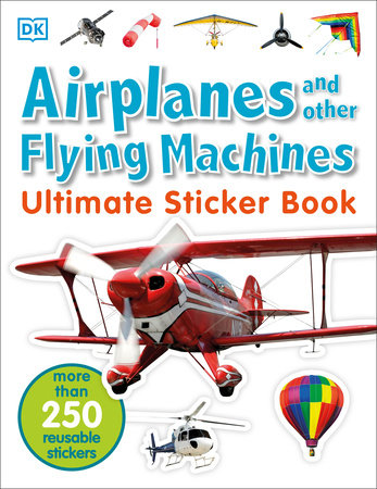 Ultimate Sticker Book: Airplanes and Other Flying Machines by DK