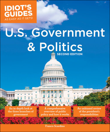 U.S. Government and Politics, 2nd Edition by Franco Scardino