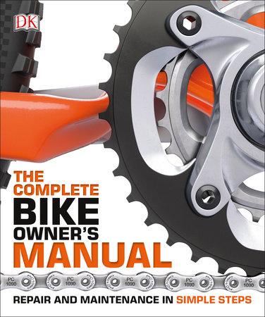 The Complete Bike Owner's Manual by DK