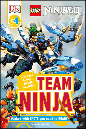 DK Readers L4: LEGO NINJAGO: Team Ninja by Catherine Saunders