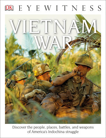 Eyewitness Vietnam War by DK