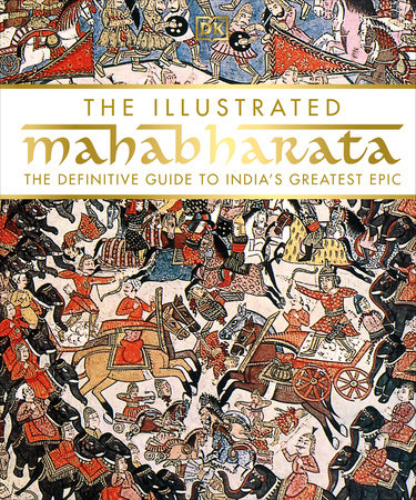 The Illustrated Mahabharata by DK