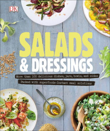 Salads and Dressings by DK