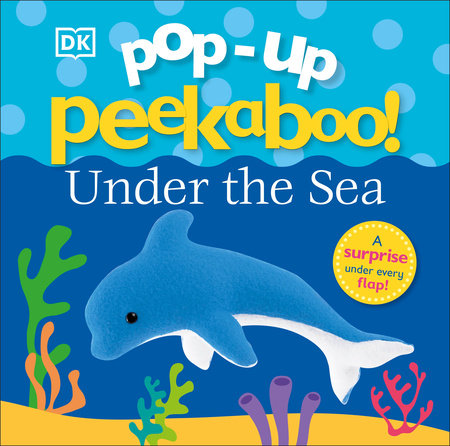 Pop-Up Peekaboo! Under The Sea by DK