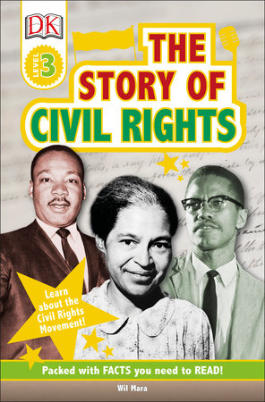 DK Readers L3: The Story of Civil Rights by Wil Mara