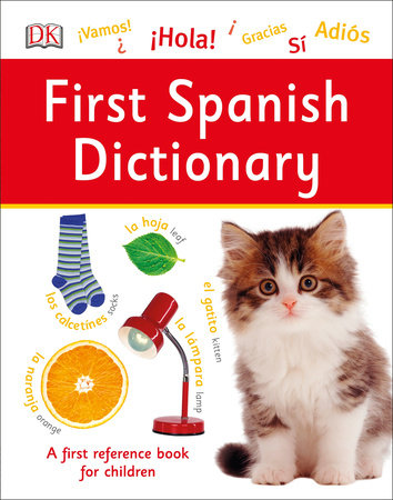 First Spanish Dictionary by DK