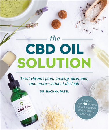 The CBD Oil Solution by Rachna Patel