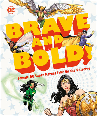 DC Brave and Bold! by Sam Maggs
