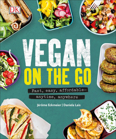 Vegan on the Go by Jerome Eckmeier and Daniela Lais