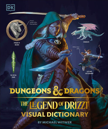 Dungeons and Dragons The Legend of Drizzt Visual Dictionary by Michael Witwer