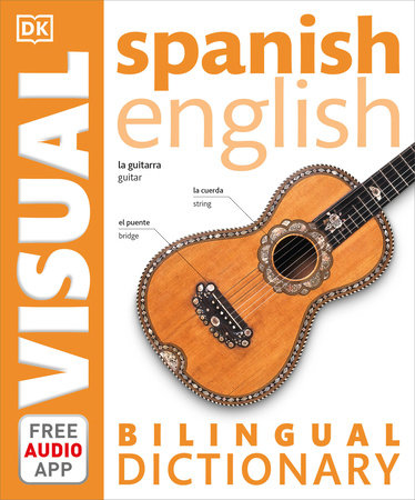 Spanish–English Bilingual Visual Dictionary by DK