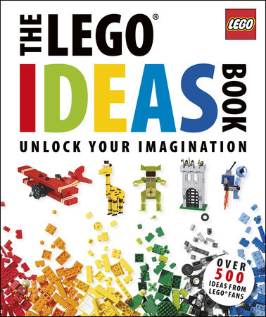The LEGO Ideas Book by Daniel Lipkowitz