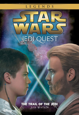 Star Wars: Jedi Quest: The Trail of the Jedi by Jude Watson