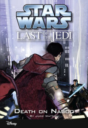 Star Wars: The Last of the Jedi: Death on Naboo