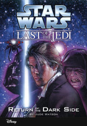 Star Wars: The Last of the Jedi: Return of the Dark Side