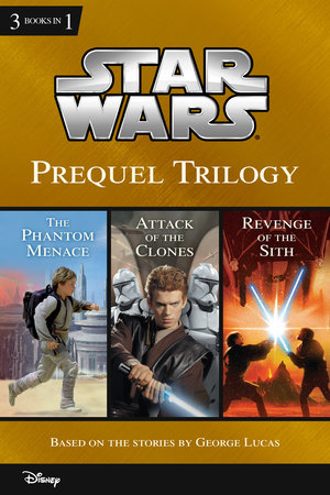 Star Wars: Prequel Trilogy by Patricia C Wrede