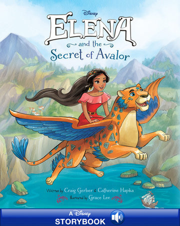 Elena of Avalor: Elena and the Secret of Avalor by Craig Gerber