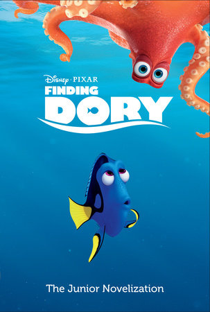 Finding Dory: The Junior Novelization (Disney/Pixar Finding Dory) by 