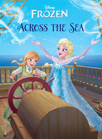 Frozen: Anna & Elsa: Across the Sea by 