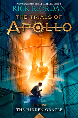 Trials of Apollo, The Book One: Hidden Oracle, The-Trials of Apollo, The Book One by Rick Riordan