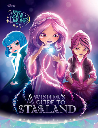 Star Darlings: A Wisher's Guide to Starland by 